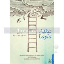 Aşka Layla | Yeliz Pesenkurdu