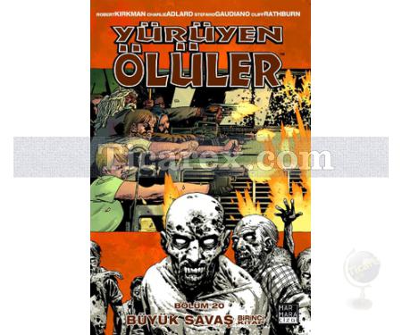 Yürüyen Ölüler Bölüm 20 - Büyük Savaş | Robert Kirkman, Charlie Adlard, Cliff Rathburn - Resim 1