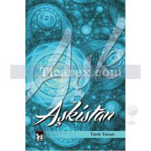 Aşkistan | Tarık Torun