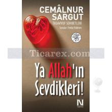 Ya Allah'ın Sevdikleri! | Cemâlnur Sargut