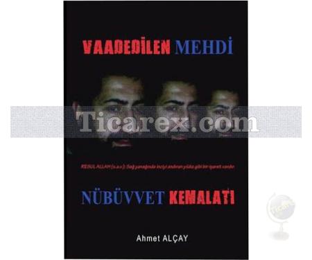 Vaadedilen Mehdi | Ahmet Alçay - Resim 1