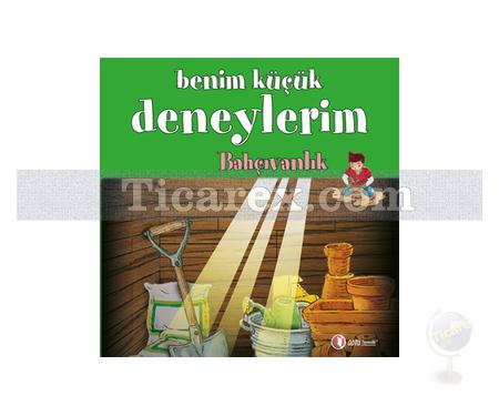 Benim Küçük Deneylerim - Bahçıvanlık | Francesca Massa - Resim 1