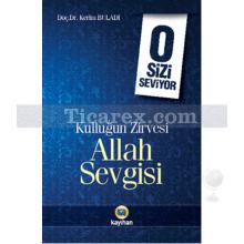 o_sizi_seviyor_-_kullugun_zirvesi_allah_sevgisi