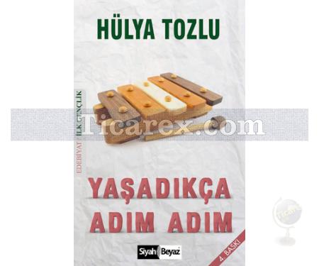 Yaşadıkça Adım Adım | Hülya Tozlu - Resim 1