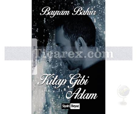 Kitap Gibi Adam | Bayram Bahür - Resim 1