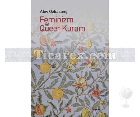 Feminizm ve Queer Kuram | Alev Özkazanç - Resim 1