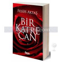 Bir Katre Can | Fesih Aktaş