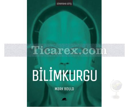 Bilimkurgu | Sinemaya Giriş | Mark Bould - Resim 1