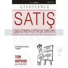 Çizgilerle Satış Sanatında Ustalık Sırları | Tom Hopkins