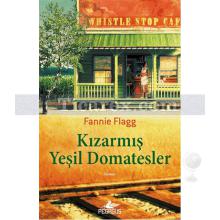 Kızarmış Yeşil Domatesler | Fannie Flagg