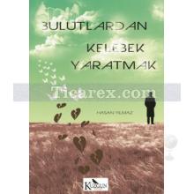 bulutlardan_kelebek_yaratmak