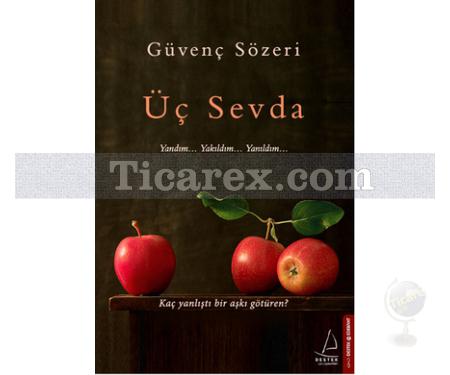 Üç Sevda | Güvenç Sözeri - Resim 1