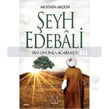 Şeyh Edebali | Mustafa Akgün