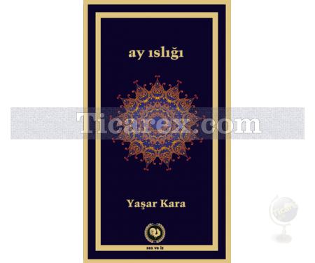 Ay Islığı | Yaşar Kara - Resim 1