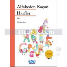 Alfabeden Kaçan Harfler | Çiğdem Sezer