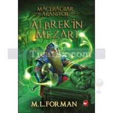 Albrek'in Mezarı | Maceracılar Aranıyor 3 | M. L. Forman