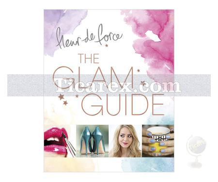 The Glam Guide | Fleur De Force - Resim 1