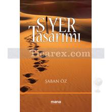 Siyer Tasarımı | Şaban Öz