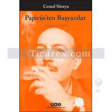 Papirüs'ten Başyazılar - Bütün Yapıtları | Cemal Süreya