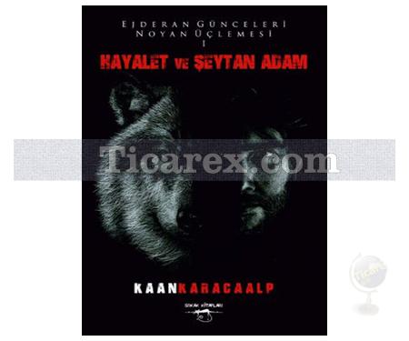 Hayalet ve Şeytan Adam | Kaan Karacaalp - Resim 1