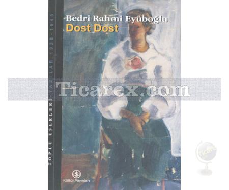 Dost Dost | Bedri Rahmi Eyüboğlu - Resim 1