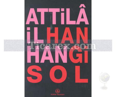 Hangi Sol | Attila İlhan - Resim 1