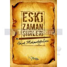 Eski Zaman Şiirleri | Haluk Mahmutoğulları