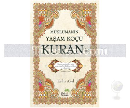 Müslümanın Yaşam Koçu Kuran'dır! | Kadir Akel - Resim 1