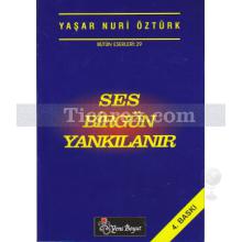 Ses Birgün Yankılanır | Yaşar Nuri Öztürk