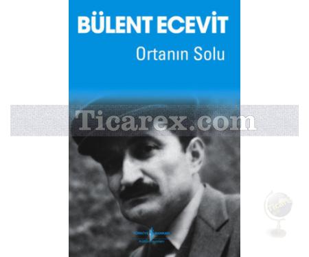 Ortanın Solu | Bülent Ecevit - Resim 1