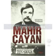 Mahir Çayan | Hüseyin Turhan