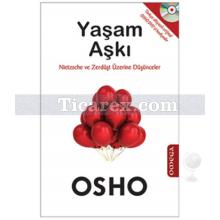 Yaşam Aşkı | Nietzsche ve Zerdüşt Üzerine Düşünceler | Osho