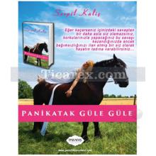 Panikatak Güle Güle | Serpil Kaliç