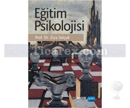 Eğitim Psikolojisi | Ziya Selçuk - Resim 1