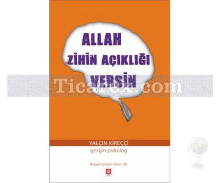 Allah Zihin Açıklığı Versin | Yalçın Kireççi - Resim 1