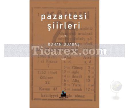 Pazartesi Şiirleri | Ruhan Odabaş - Resim 1