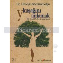 Y Kuşağını Anlamak | Bir Gezi Parkı Araştırması | Hüseyin Kömürcüoğlu