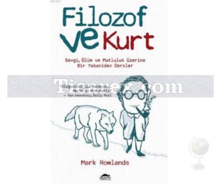 Filozof ve Kurt | Mark Rowlands - Resim 1