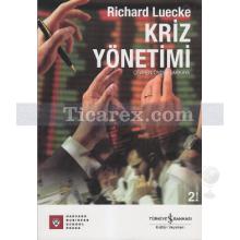 Kriz Yönetimi | Richart Luecke