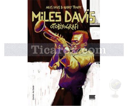 Miles Davis | Otobiyografi | Miles Davis, Quincy Troupe - Resim 1