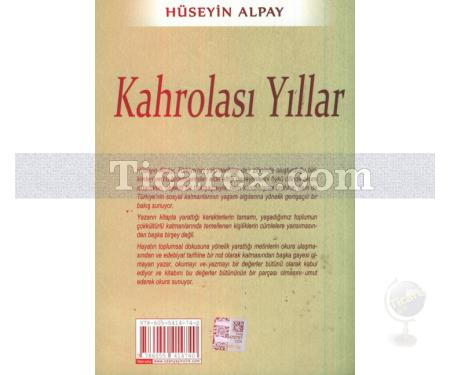 Kahrolası Yıllar | Hüseyin Alpay - Resim 2