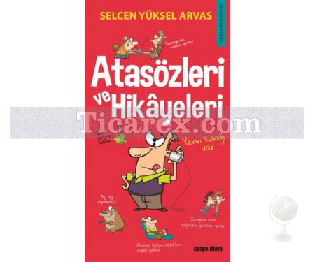 Atasözleri ve Hikayeler | Selcen Yüksel Arvas - Resim 1