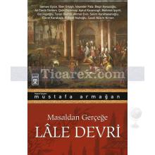 masaldan_gercege_lale_devri