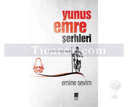 Yunus Emre Şerhleri | Emine Sevim - Resim 1