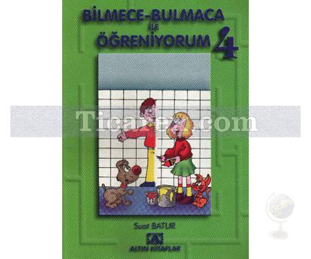 Bilmece-Bulmaca ile Öğreniyorum 4 | Suat Batur - Resim 1