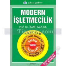 Modern İşletmecilik | İsmet Mucuk