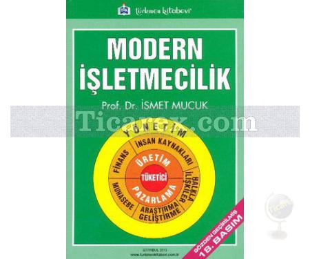 Modern İşletmecilik | İsmet Mucuk - Resim 1