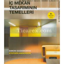 İç Mekan Tasarımının Temelleri | 2. Baskıdan Çeviri | Simon Dodsworth, Stephen Anderson