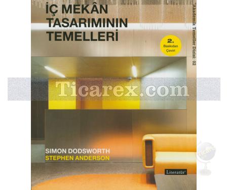 İç Mekan Tasarımının Temelleri | 2. Baskıdan Çeviri | Simon Dodsworth, Stephen Anderson - Resim 1