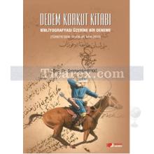 Dedem Korkut Kitabı | Salahaddin Bekki